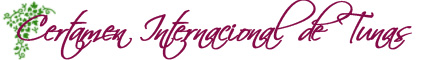 Certamen Internacional de Tunas Certamen Internacional de Tunas