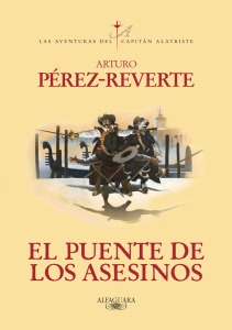 Portada del libro 'El puente de los Asesinos' de Arturo Prez-Reverte