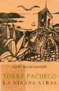  La mirada atr�s [Torre Pacheco_Luis Manzanares]