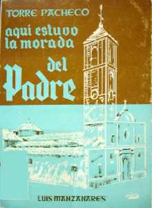  Aqu� estuvo la morada del padre [Torre Pacheco_Luis Manzanares]